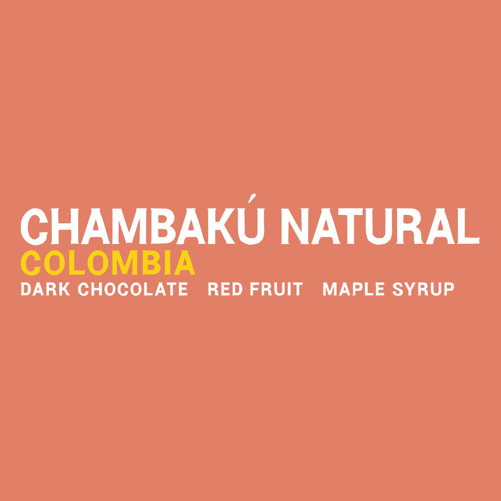 Colombia - Chambakú Natural