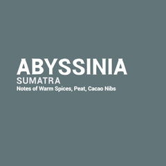 Sumatra - Abyssinia